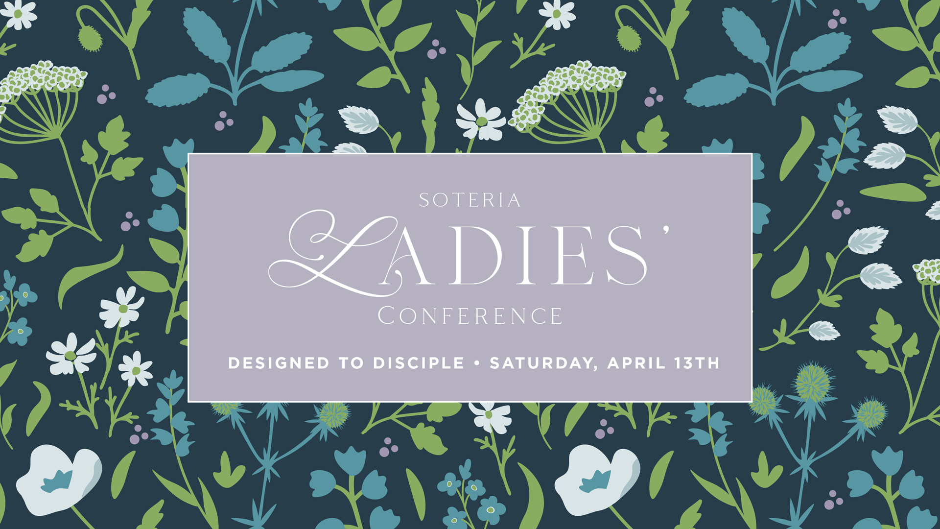 Soteria Ladies’ Conference