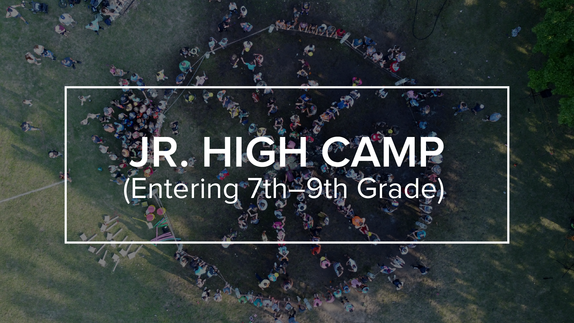 JR. HIGH CAMP