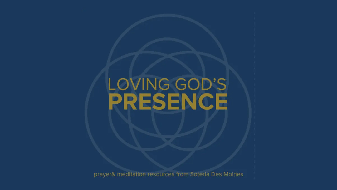 Loving God’s Presence